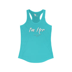 Women's "I'M HER" Racerback Tank